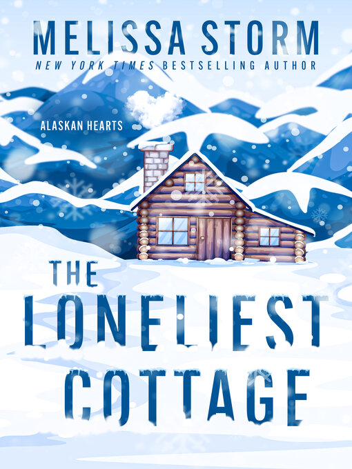 Title details for The Loneliest Cottage by Melissa Storm - Wait list